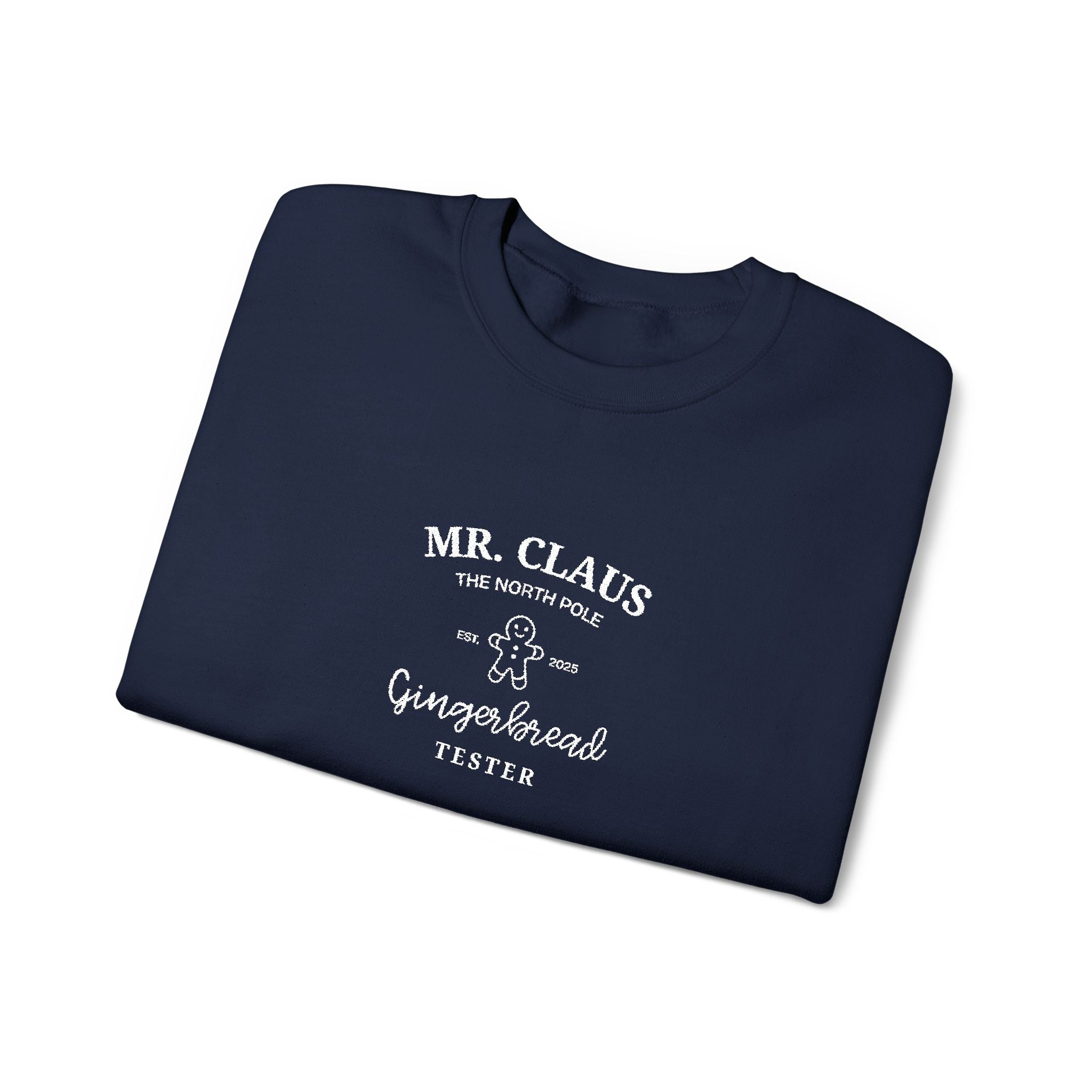 Mr. Claus Gingerbread Tester Embroidered Christmas Sweatshirt – Cozy Unisex Holiday Crewneck Gift for Him
